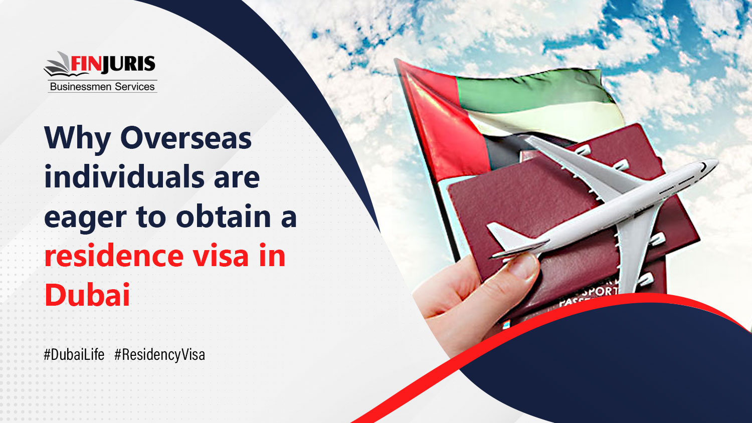 why-overseas-individuals-are-eager-to-obtain-residence-visa-in-dubai